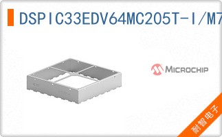 DSPIC33EDV64MC205T-I/M7